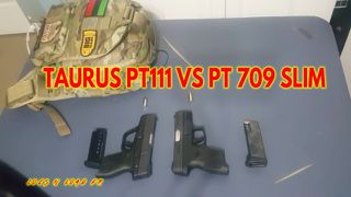TAURUS PT111 VS TAURUS PT 709 SLIM